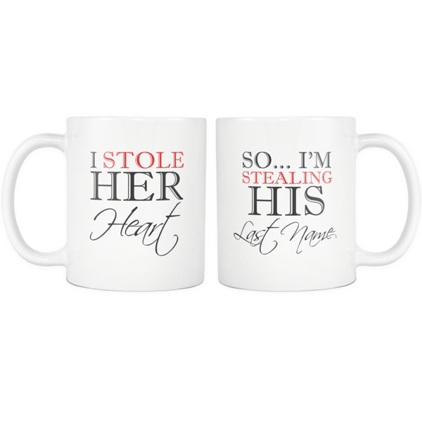 I Stole Her Heart, So I'm Stealing His Last Name Couple's Mugs - Urban Village Co.